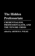 Cover: The Hidden Professoriate - Praeger Publishers Inc