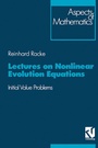 Cover: Lectures on Nonlinear Evolution Equations - Vieweg+Teubner Verlag