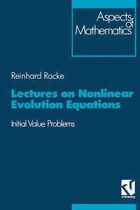 Enlarge image Cover: Lectures on Nonlinear Evolution Equations - Vieweg+Teubner Verlag