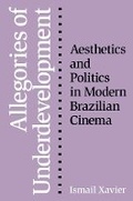 Cover: Allegories of Underdevelopment - University of Minnesota Press