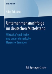 Abbildung von: Unternehmensnachfolge im deutschen Mittelstand - Springer Gabler