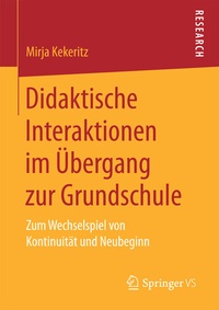 Abbildung von: Didaktische Interaktionen im Übergang zur Grundschule - Springer VS