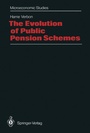 Cover: The Evolution of Public Pension Schemes - Springer