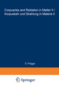 Cover: Corpuscles and Radiation in Matter II / Korpuskeln und Strahlung in Materie II - Springer