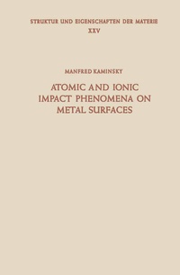 Abbildung von: Atomic and Ionic Impact Phenomena on Metal Surfaces - Springer