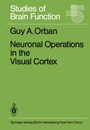 Cover: Neuronal Operations in the Visual Cortex - Springer