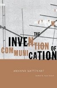 Enlarge image Cover: Invention of Communication - University of Minnesota Press