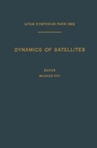 Cover: Dynamics of Satellites / Dynamique des Satellites - Springer