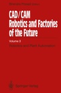 Cover: CAD/CAM Robotics and Factories of the Future - Springer