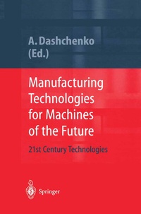 Abbildung von: Manufacturing Technologies for Machines of the Future - Springer