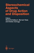 Cover: Stereochemical Aspects of Drug Action and Disposition - Springer