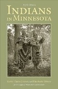 Cover: Indians in Minnesota - University of Minnesota Press