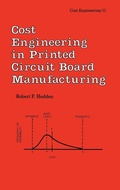 Cover: Cost Engineering in Printed Circuit Board Manufacturing - CRC Press