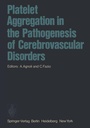 Cover: Platelet Aggregation in the Pathogenesis of Cerebrovascular Disorders - Springer