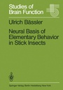 Cover: Neural Basis of Elementary Behavior in Stick Insects - Springer