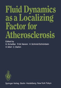 Enlarge image Cover: Fluid Dynamics as a Localizing Factor for Atherosclerosis - Springer
