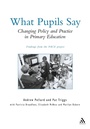 Cover: What Pupils Say - Continuum International Publishing Group Ltd.