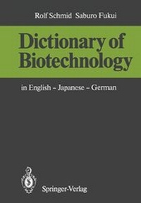 Enlarge image Cover: Dictionary of Biotechnology - Springer