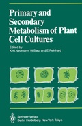 Cover: Primary and Secondary Metabolism of Plant Cell Cultures - Springer