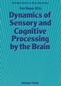 Cover: Dynamics of Sensory and Cognitive Processing by the Brain - Springer