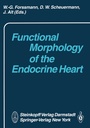 Cover: Functional Morphology of the Endocrine Heart - Steinkopff