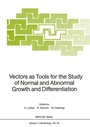 Cover: Vectors as Tools for the Study of Normal and Abnormal Growth and Differentiation - Springer