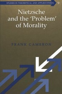 Enlarge image Cover: Nietzsche and the 'Problem' of Morality - Peter Lang Verlag