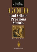 Cover: Gold and Other Precious Metals - Springer
