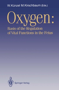 Abbildung von: OXYGEN: Basis of the Regulation of Vital Functions in the Fetus - Springer