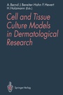 Cover: Cell and Tissue Culture Models in Dermatological Research - Springer