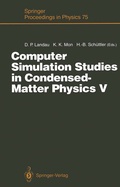 Cover: Computer Simulation Studies in Condensed-Matter Physics V - Springer