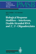 Cover: Biological Response Modifiers - Interferons, Double-Stranded RNA and 2&acute;,5&acute;-Oligoadenylates - Springer