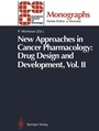 Cover: New Approaches in Cancer Pharmacology: Drug Design and Development - Springer