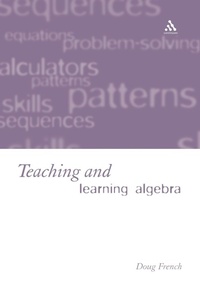 Enlarge image Cover: Teaching and Learning Algebra - Continuum International Publishing Group Ltd.