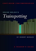 Cover: Irvine Welsh's Trainspotting - Continuum International Publishing Group Ltd.