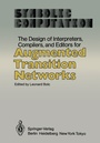 Cover: The Design of Interpreters, Compilers, and Editors for Augmented Transition Networks - Springer