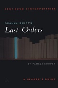 Cover: Graham Swift's Last Orders - Continuum International Publishing Group Ltd.