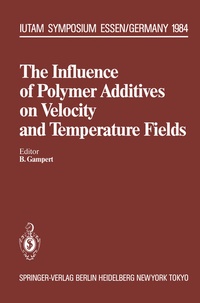 Abbildung von: The Influence of Polymer Additives on Velocity and Temperature Fields - Springer