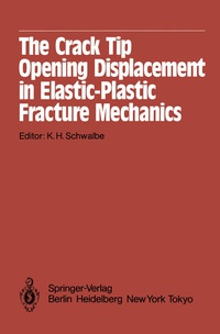 Abbildung von: The Crack Tip Opening Displacement in Elastic-Plastic Fracture Mechanics - Springer