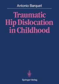 Abbildung von: Traumatic Hip Dislocation in Childhood - Springer
