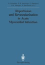 Cover: Reperfusion and Revascularization in Acute Myocardial Infarction - Springer