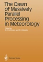 Cover: The Dawn of Massively Parallel Processing in Meteorology - Springer