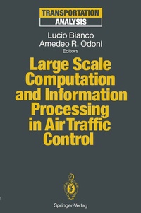 Enlarge image Cover: Large Scale Computation and Information Processing in Air Traffic Control - Springer