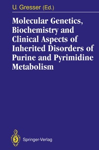 Abbildung von: Molecular Genetics, Biochemistry and Clinical Aspects of Inherited Disorders of Purine and Pyrimidine Metabolism - Springer