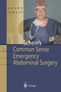 Cover: Schein's Common Sense Emergency Abdominal Surgery - Springer