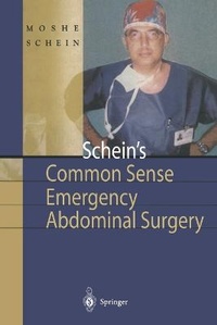 Enlarge image Cover: Schein's Common Sense Emergency Abdominal Surgery - Springer