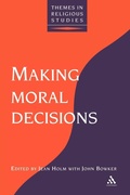 Cover: Making Moral Decisions - Continuum International Publishing Group Ltd.
