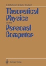 Cover: Theoretical Physics on the Personal Computer - Springer