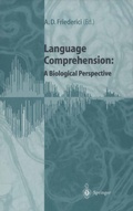 Cover: Language Comprehension: A Biological Perspective - Springer