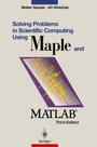 Cover: Solving Problems in Scientific Computing Using Maple and MATLAB® - Springer